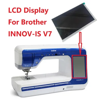 LCD Brālis INOVĀCIJAS-IR V7 Šujmašīnu, Ekrānu Remonts